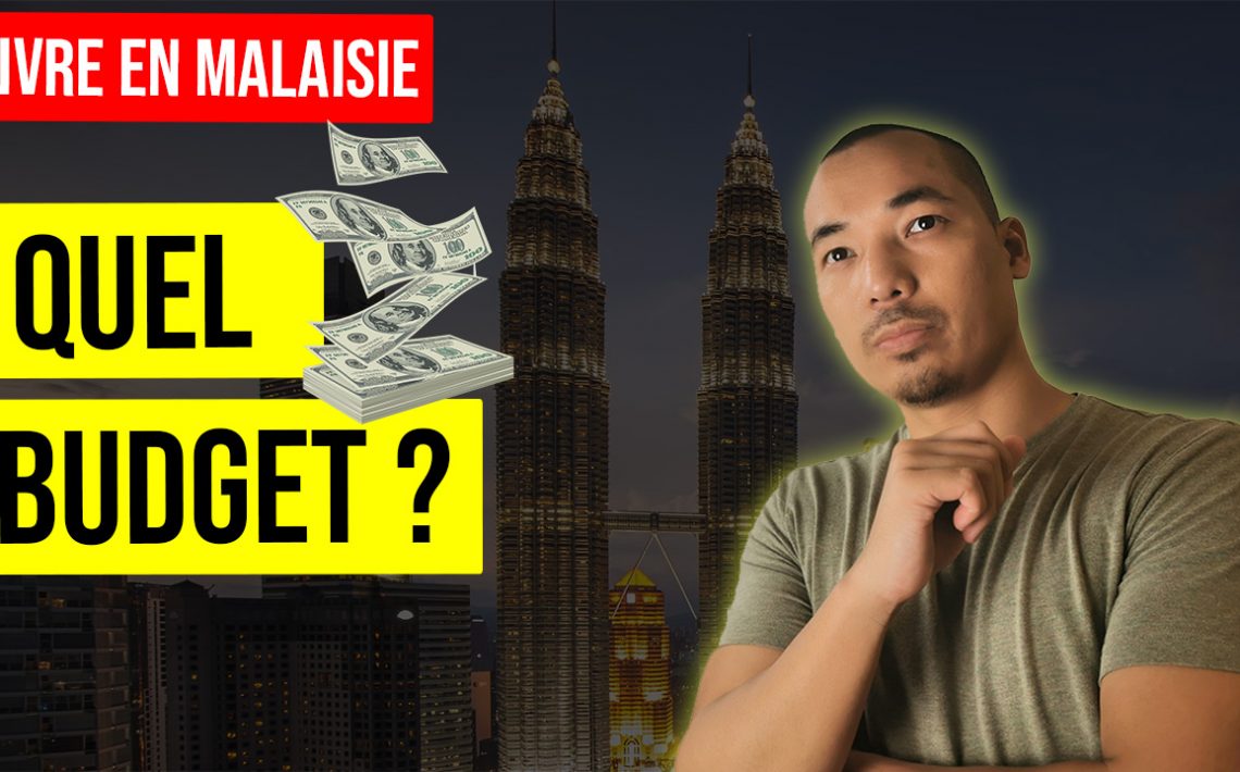 Budget Malaisie - Combien faut-il pour vivre sur Kuala Lumpur