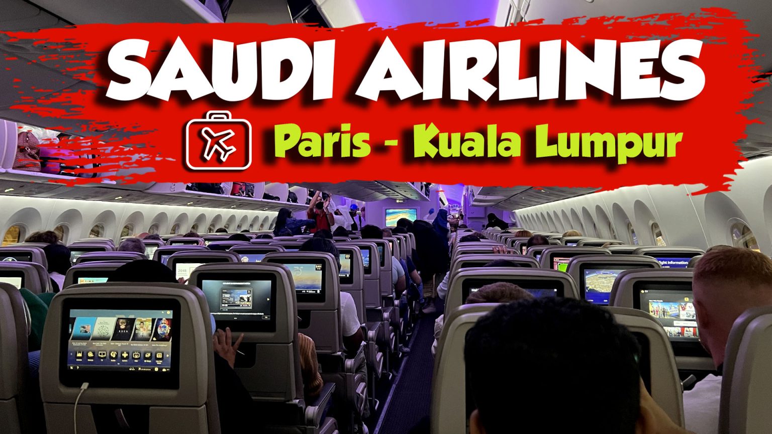 Vol Paris Kuala Lumpur Saudi Airlines notre avis et nos conseils