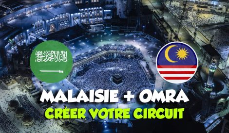 Voyage Malaisie la Mecque Omra Circuit